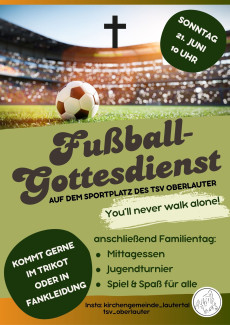 Fußball-Gottesdienst am 21. Juni
